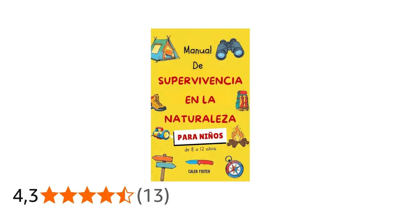Supervivencia en la naturaleza - Evita errores, prepárate bien